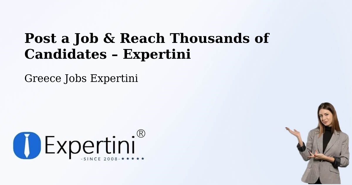 Post a Job in Péta – Hire the Right Talent - Péta, Greece Jobs Expertini