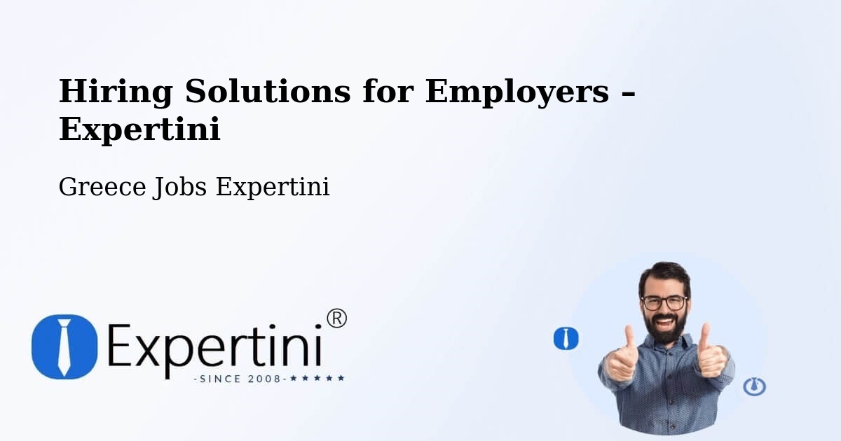 Hiring Solutions for Employers in Péta - Péta, Greece Jobs Expertini