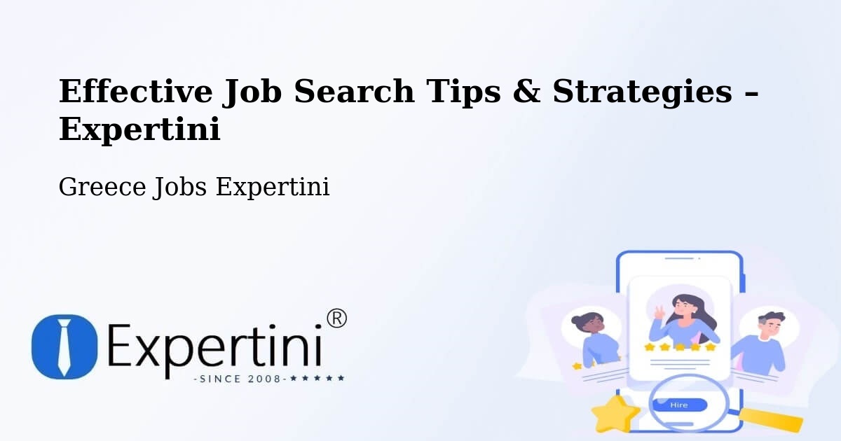 Job Search Tips & Strategies for Job Seekers – Péta - Péta, Greece Jobs Expertini
