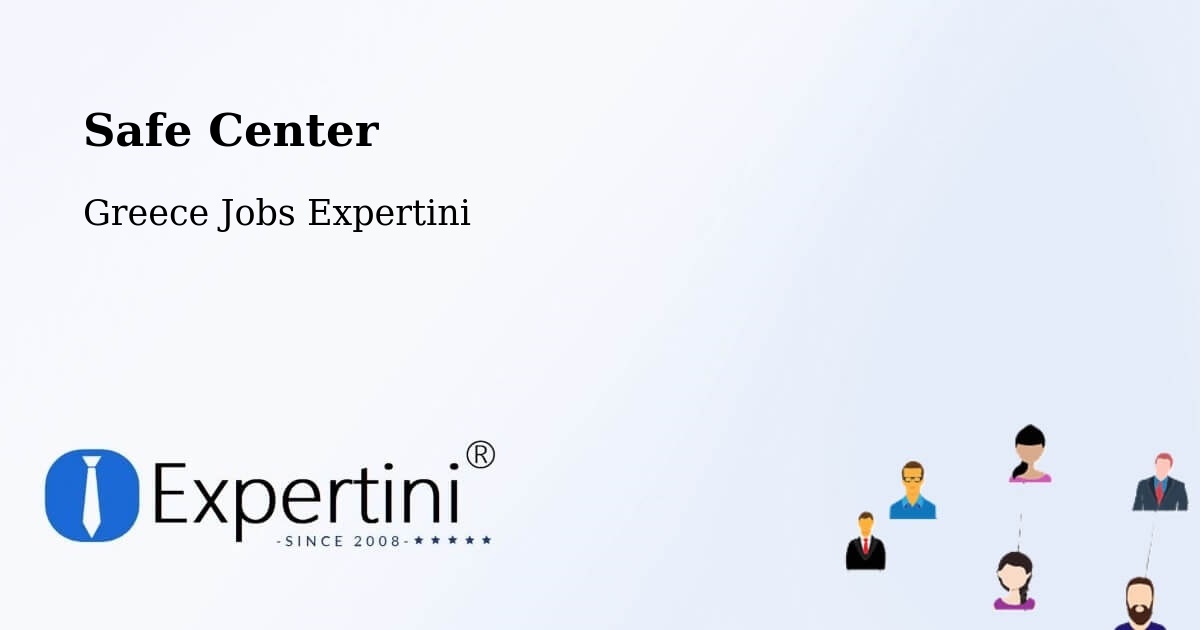Safety Center – Péta - Greece Jobs Expertini